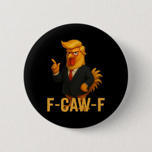 F-caw-f Grappige Kip Humor Quote Haan Meme Ant Ronde Button 5,7 Cm