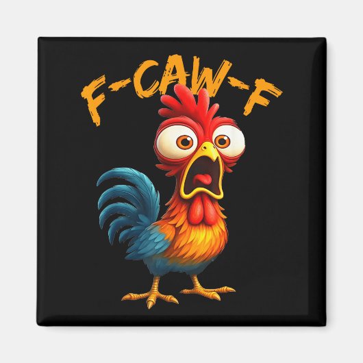 F-caw-f Grappige Kip Humor Quote Haan Meme F-c Magneet (Voorkant)