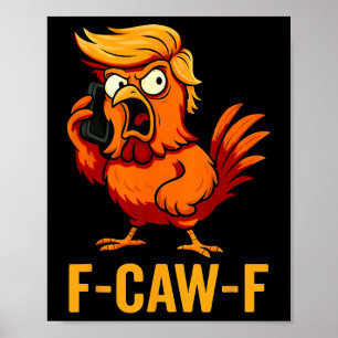 F-caw-f Grappige Kip Humor Quote Haan Meme Mier Poster