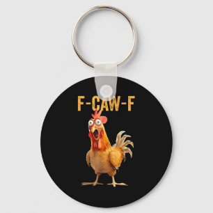 F-caw-f Grappige Kip Humor Quote Haantje Meme Sleutelhanger