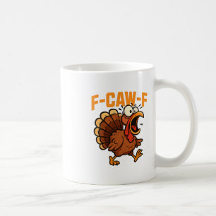 F-caw-f Grappige Kip Humor Quote Haantje Meme Turk Koffiemok