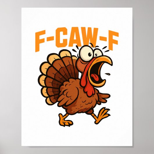 F-caw-f Grappige Kip Humor Quote Haantje Meme Turk Poster (Voorkant)