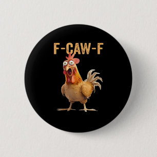 F Caw F Grappige Kip Humor Quote Vintage Stijl Ronde Button 5,7 Cm