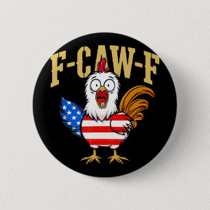 F-caw-f Grappige Kip Humor Usa Vlag Citaat Haan Ronde Button 5,7 Cm