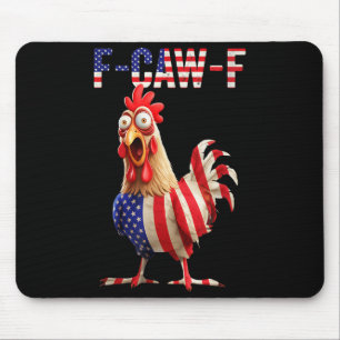 F-caw-f Grappige Kip Humor VS Vlag Citaat Haan Muismat