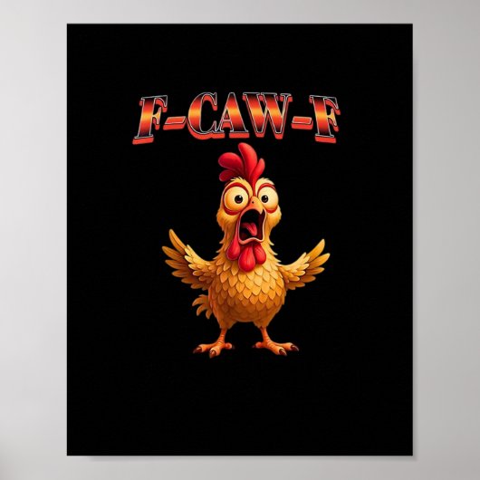 F Caw F Grappige Kip Klassiek Esthetisch Ontwerp Poster (Voorkant)