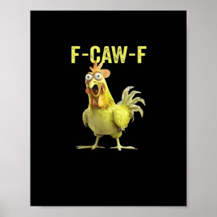 F-Caw-F Grappige Kip Klassieke Creatieve Zakelijke Poster