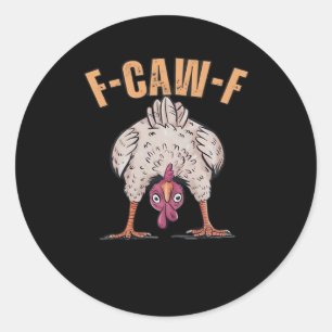 F Caw F Grappige Kip Klassieke Retro Coole Stijl Ronde Sticker