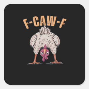 F Caw F Grappige Kip Klassieke Retro Coole Stijl Vierkante Sticker