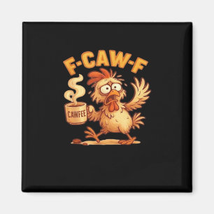 F Caw F Grappige Kip Klassieke Retro Grafiek Magneet