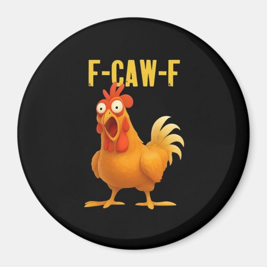 F Caw F Grappige Kip Meme Trendy Moderne Stijl Magneet (Voorkant)