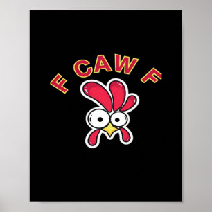 F-Caw-F Grappige Kip Poster