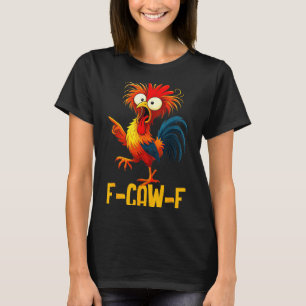 F-caw-f Grappige Kip Quote Kaw Meme F Caw F Mannen T-shirt
