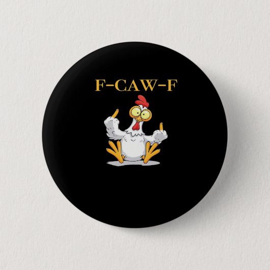F-Caw-F Grappige Kip Retro Klassieker Ronde Button 5,7 Cm (Voorkant)