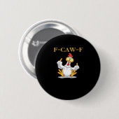 F-Caw-F Grappige Kip Retro Klassieker Ronde Button 5,7 Cm (Voorkant /achterkant)