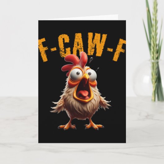 F-caw-f Grappige Kip Schreeuw Humor Kaart (Voorkant)