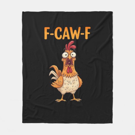 F-Caw-F Grappige Kip Zegt Haan Meme Sarcastisch Fleece Deken (Voorkant)