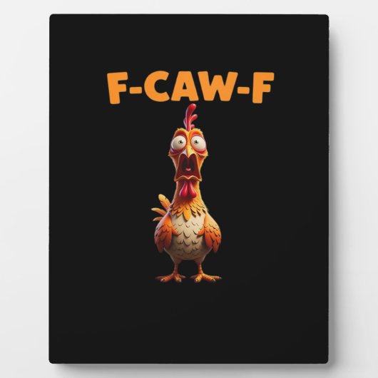 F-Caw-F Grappige Kip Zegt Haan Meme Sarcastisch Fotoplaat (Voorkant)