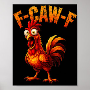 F-caw-f Grappige Kippen Humor F-caw-f Citaat Haan Poster