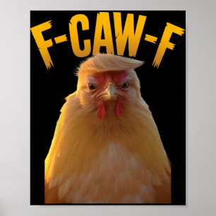 F-caw-f Grappige Kippen Humor F-caw-f Citaat Trump Poster