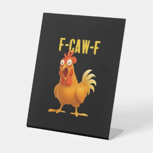 F Caw F Grappige Kippenmeme Trendy Moderne Stijl Reclamebord Met Voetstuk