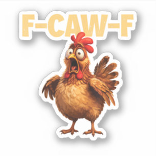 F Caw F Grappige Kippenwoordspeling Donkere Humor Sticker