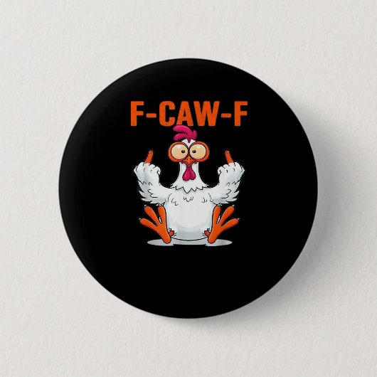 F-Caw-F Grappige Klassieke Kip Minimaal Schoon Ronde Button 5,7 Cm (Voorkant)