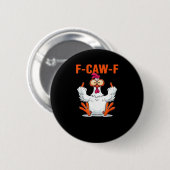 F-Caw-F Grappige Klassieke Kip Minimaal Schoon Ronde Button 5,7 Cm (Voorkant /achterkant)