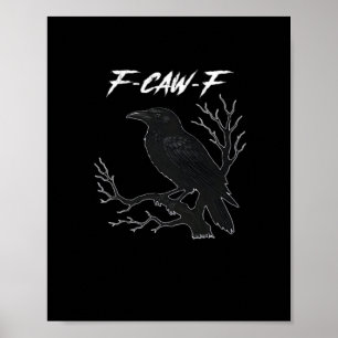 F-Caw-F Grappige Kraai Esthetische Vrijdag Poster