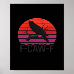 F-Caw-F Grappige Kraai Klassiek Minimaal Schoon Poster