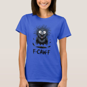 F-CAW-F Grappige Kraai Meme Strip Vogel Raaf T-shirt