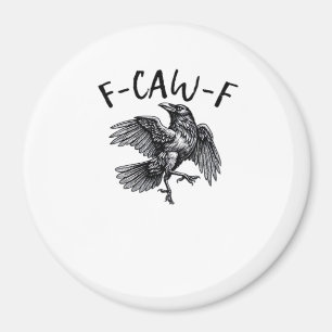 F Caw F Grappige Kraai Vintage Grafisch Magneet