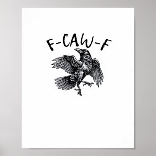 F Caw F Grappige Kraai Vintage Grafisch Poster