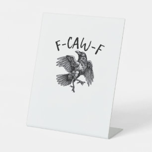 F Caw F Grappige Kraai Vintage Grafisch Reclamebord Met Voetstuk