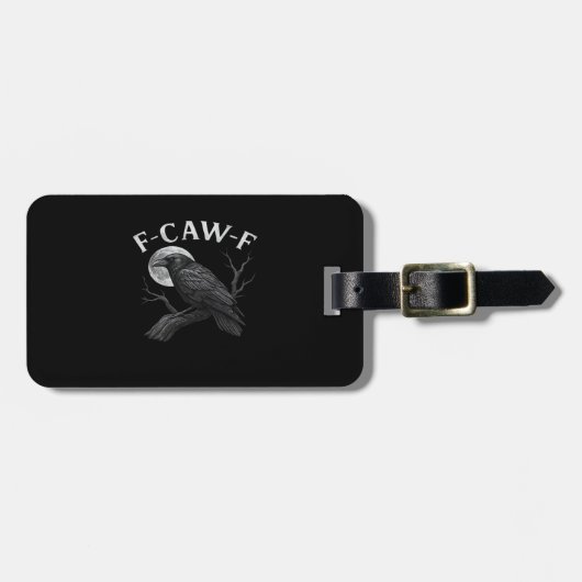 F-Caw-F Grappige Quote Bagagelabel (Voorkant horizontaal)