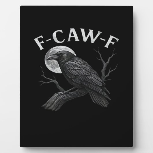 F-Caw-F Grappige Quote Fotoplaat (Voorkant)