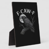 F-Caw-F Grappige Quote Fotoplaat (Zijkant)