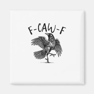 F-Caw-F Grappige Raaf Kraai Griezelig Seizoen Crea Magneet