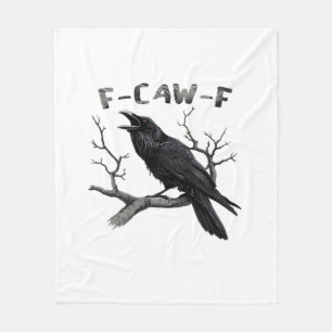 F-Caw-F Grappige Raaf Stomme grap Gothic Kraai Hum Fleece Deken