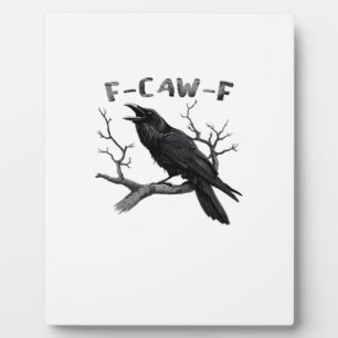 F-Caw-F Grappige Raaf Stomme grap gothische Kraai  Fotoplaat