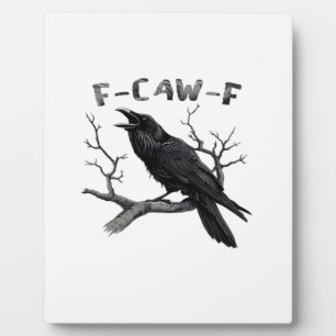 F-Caw-F Grappige Raaf Stomme Spreuk Gotische Kraai Fotoplaat