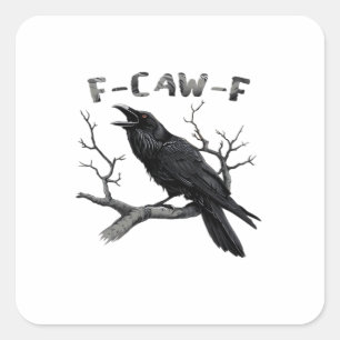 F-Caw-F Grappige Raaf Stuntelige Kraai Humor Vinta Vierkante Sticker