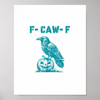 F-Caw-F Grappige Raven Gotische Kraai Retro Klassi Poster