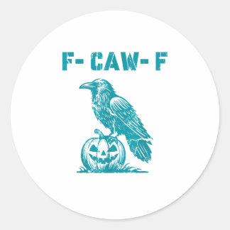 F-Caw-F Grappige Raven Gotische Kraai Retro Klassi Ronde Sticker