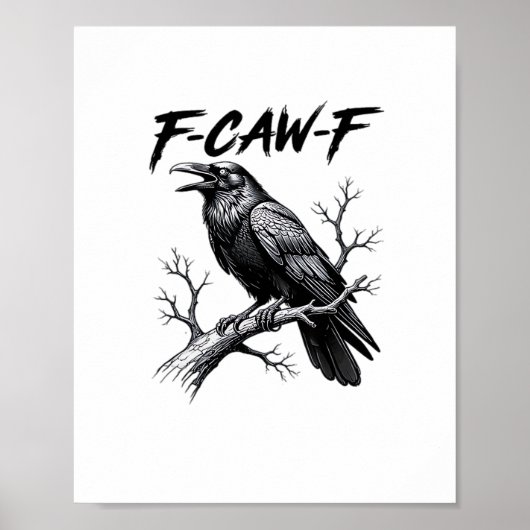 F-Caw-F Grappige Raven Woordspeling F-Caw-F Creati Poster (Voorkant)