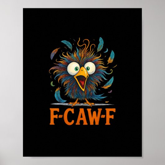F-Caw-F Grappige Rommelige Kip Vogel Haan F-Caw-F Poster (Voorkant)