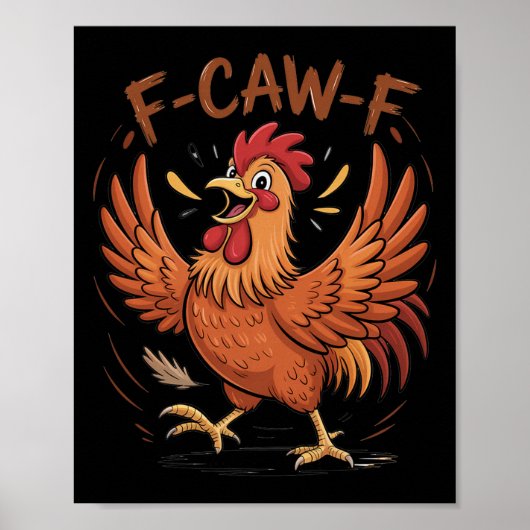 F-caw-f Grappige Rommelige Kip Vogel Haan Fcawf Me Poster (Voorkant)