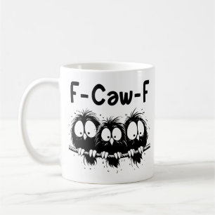 F-Caw-F Grappige Vogel Citaat Cadeaus Koffiemok