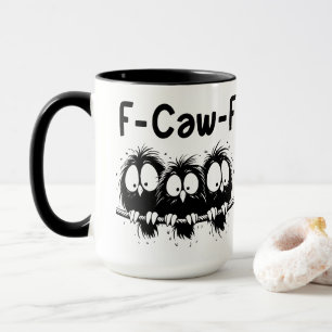 F-Caw-F Grappige Vogel Citaat Cadeaus Mok