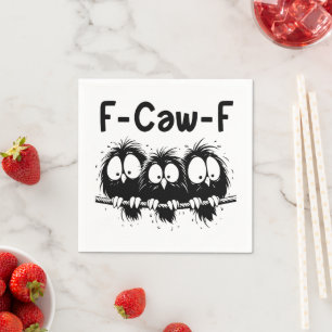 F-Caw-F Grappige Vogel Citaat Cadeaus  Servet